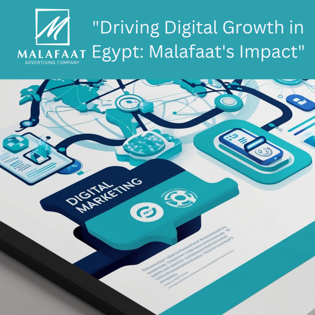 Driving Digital Growth in Egypt: Malafaat's Impact